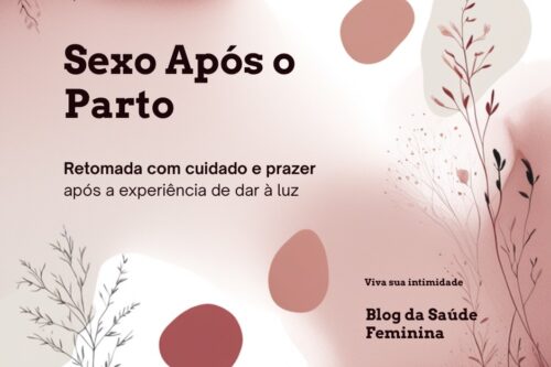 sexo após o parto retomada da vida íntima